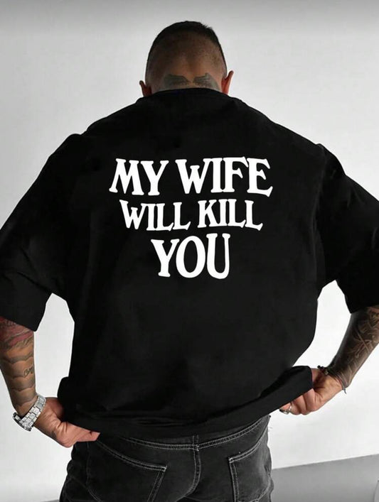 Men's Summer Casual Streetwear "My Wife Will Kill You" Print Short Sleeve T-Shirt, Lightweight And Comfortable