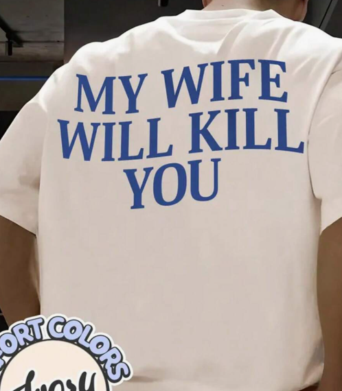 Manfinity Dauomo My Wife Will Kill You. Comfortable Colored T-Shirt, Funny Proverb T-Shirt, Valentine's Day Gift for Husband, Matching Couple T-Shirt, Humorous T-Shirt, Sarcastic Graphic Tee for Men